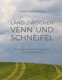 Hans-Josef Schad: Land zwischen Venn und Schneifel, Buch