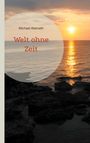 Michael Abenath: Welt ohne Zeit, Buch