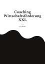 Jörg Becker: Coaching Wirtschaftsförderung XXL, Buch
