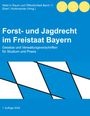 : Forst- und Jagdrecht im Freistaat Bayern, Buch