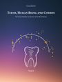Claus Haupt: Teeth, Human Being and Cosmos, Buch