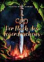 Felicitas Nicole Schwarz: Der Fluch des Feuerdrachens, Buch