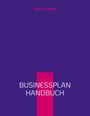 Arthur Lämmle: Businessplan Handbuch, Buch