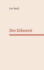 Emi Weiß: Der Erbstreit, Buch