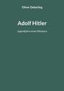 Oliver Deberling: Adolf Hitler, Buch
