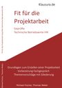 Michael Fischer: Fit für die Projektarbeit, Buch