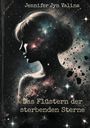 Jennifer Jyn Valina: Das Flüstern der sterbenden Sterne, Buch