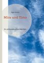 Eigen Ansich: Mira und Timo, Buch