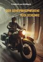 Friedrich von Schilbach: Der geheimnisumwobene Rudi Schlinke, Buch