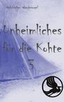 : Unheimliches für die Kohte 3, Buch