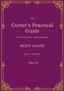 W. D. F. Vincent: The Cutter's Practical Guide, Part 2, Buch