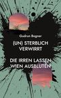 Gudrun Bogner: (un) sterblich verwirrt, Buch