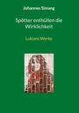 Johannes Simang: Spötter enthüllen die Wirklichkeit, Buch