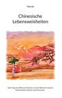 Thilo Alt: Chinesische Lebensweisheiten, Buch