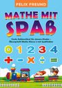 Felix Freund: Mathe mit Spaß, Buch