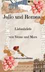 Gudrun Leyendecker: Julio und Romea, Buch