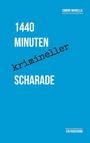 Simone Mariella: 1440 Minuten krimineller Scharade, Buch