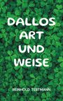 Reinhold Tebtmann: Dallos Art und Weise, Buch