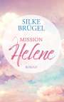 Silke Brügel: Mission Helene, Buch