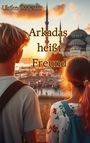 Ulrike Özdemir: Arkadas heißt Freund, Buch