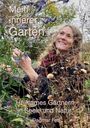 Dagmar Fett: Mein innerer Garten, Buch