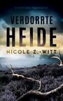 Nicole Z. -Witt: Verdorrte Heide, Buch