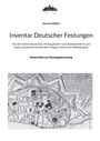 Martin Klöffler: Inventar Deutscher Festungen, Buch