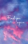 Ann-Kathrin Lorenzen: Find you again, Buch