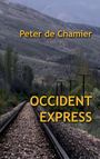 Peter de Chamier: Occident Express, Buch