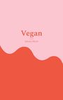 Eilicke Ullrich: Vegan, Buch