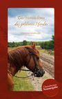 Christina Straßberger: Das Vermächtnis des goldenen Pferdes, Buch
