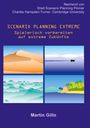 Martin Gillo: Scenario Planning Extreme, Buch