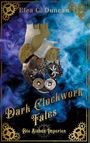 Elea C. Duncan: Dark Clockwork Fates, Buch