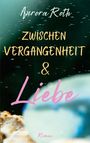 Aurora Roth: Zwischen Vergangenheit und Liebe, Buch