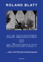 Roland Blatt: Als Mariner in Glückstadt, Buch