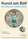 Karpe Leif: Kunst am Ball, Buch