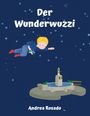 Andrea Rosado: Der Wunderwuzzi, Buch