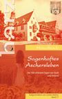 Carsten Kiehne: Sagenhaftes Aschersleben, Buch