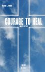 Valerie L. Harris: Courage to heal and to let got, Buch