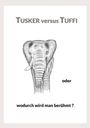 Ernst Nowak: Tusker versus Tuffi, Buch