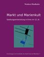 Norbert Haslhofer: Markt und Marienkult, Buch