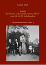 Joachim Schüll: Schüll - Kaufleute, Industrielle, Auswanderer vom 18. bis 21. Jahrhundert, Buch