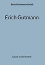 Bernd Hammerschmidt: Erich Gutmann, Buch