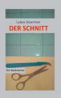 Lukas Stoermer: Der Schnitt, Buch