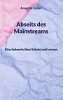 Annette Sidler: Abseits des Mainstreams, Buch