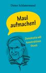 Dieter Schlatermund: Maul aufmachen!, Buch