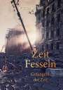 Peter Siffert: Zeit Fesseln, Buch