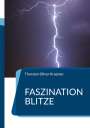 Thorsten Oliver Kraemer: Faszination Blitze, Buch