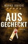 Marko Jovicic: Ausgecheckt, Buch