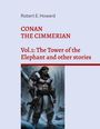 Robert Ervin Howard: Conan the Cimmerian, Buch